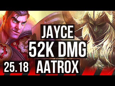 JAYCE vs AATROX (TOP) | 52k DMG, 7 solo kills, Legendary | KR Master | 25.18