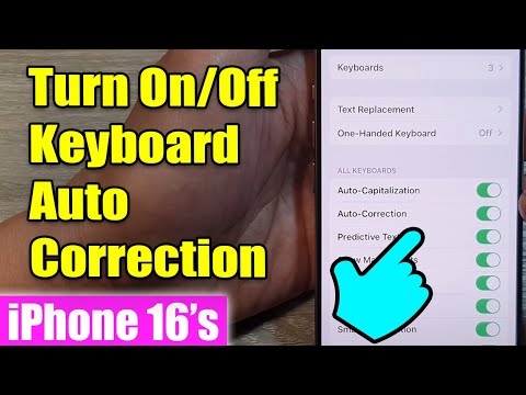 iPhone 16/16 Pro Max: How to Turn On/Off Keyboard Auto Correction