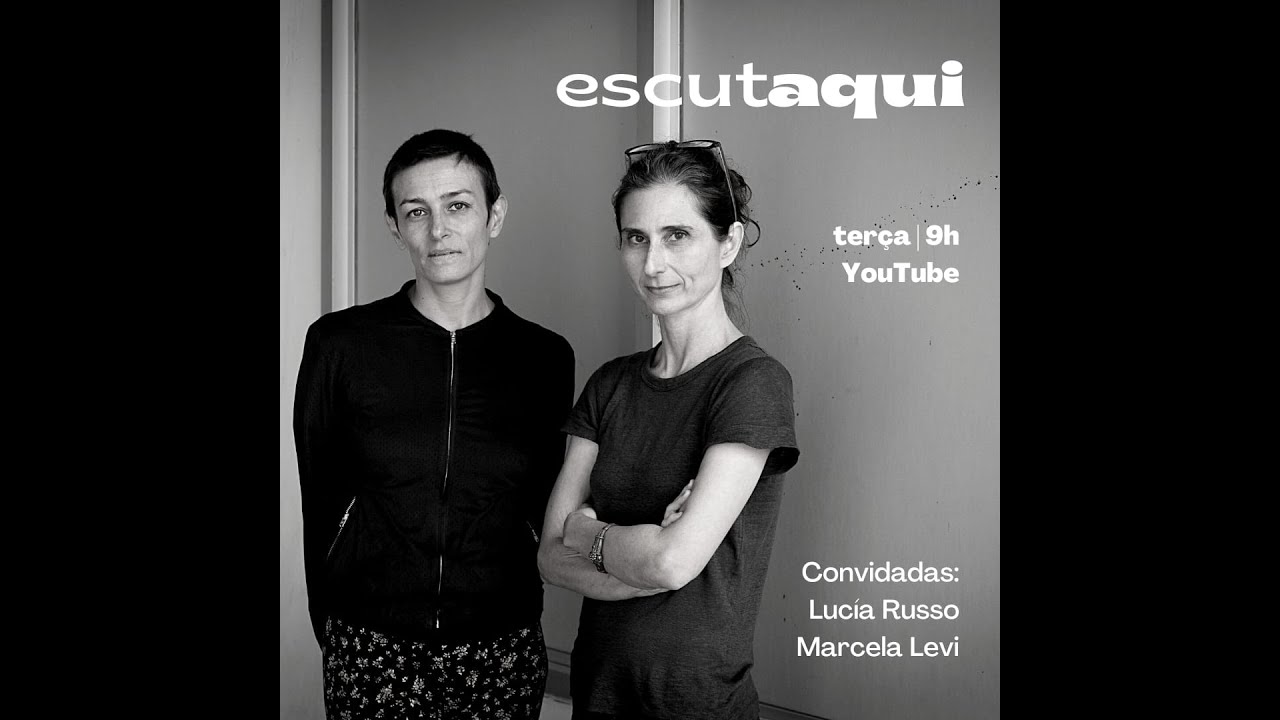 Convidadas: Lucía Russo e Marcela Levi