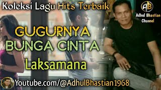 Download lagu Lagu lawas yang paling banyak dicari][Gugurnya bunga cinta~Laksamana][Lagu kenangan malaysia terbaik mp3
