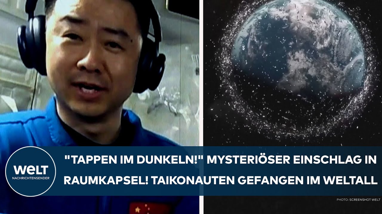 CHINA: "Tappen im Dunkeln!" Mysteriöser Einschlag in Raumkapsel! Taikonauten gefangen im Weltall!