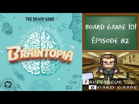 Board Game 101 (EP82) Braintopia - Règles et critique
