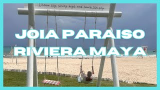 JOIA Paraiso Riviera Maya Cancun Mexico