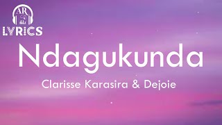 Clarisse Karasira & Dejoie_-_Ndagukunda (lyrics)