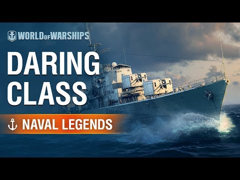 Naval Legends: Daring Class Destroyers | World of Warships