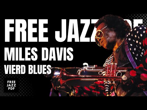 VIERD BLUES - MILES DAVIS - FREE JAZZ PDF ( PLAY ALONG )