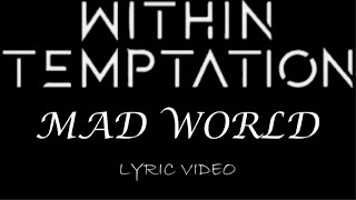 Download lagu Within Temptation - Mad World - 2019 - Lyric Video mp3 Download lagu Within Temptation - Mad World - 2019 - Lyric Video mp3