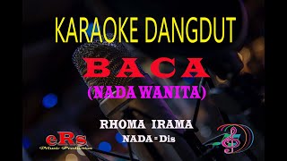 Download lagu Karaoke Baca Nada Wanita - Rhoma Irama (Karaoke Dangdut Tanpa Vocal) mp3