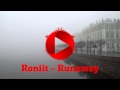 Roniit – Runaway 