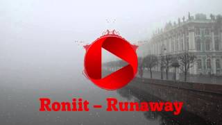 Roniit – Runaway