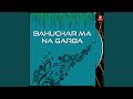 Garba No Rang Mane Lagyo Ho Bahuchari