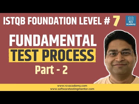 ISTQB Foundation Level 7 Fundamental Test Process Part 2
