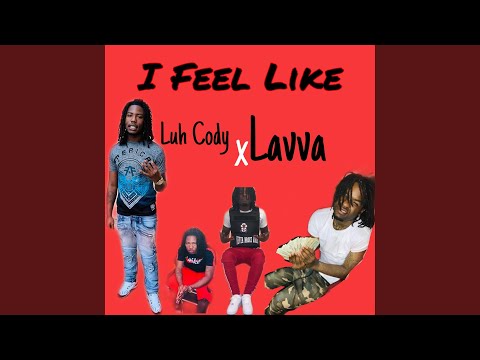 I Feel Like (feat. Lavva)