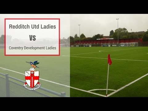 Ladies Watch | Redditch Utd Ladies Vs Coventry Development Ladies