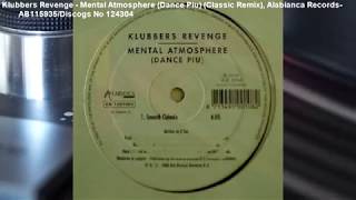 Klubbers Revenge - Mental Atmosphere (Dance Piu) (Classic Remix) (1996)