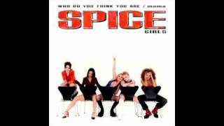 Spice Girls - Who Do You Think You Are (Morales Club Mix)