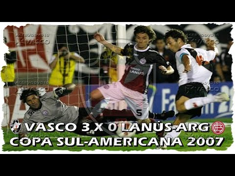 Vasco x Lanús-ARG - Copa Sul-Americana 2007