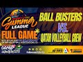 Full Game Qatar Volleyball Crew Vs Ball Busters Iris B Category 26 June 2026