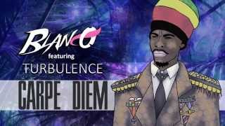 Blanco - Carpe Diem (Ft. Turbulence)