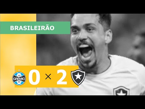 GRÊMIO 0 X 2 BOTAFOGO - CAMPEONATO BRASILEIRO 2023; VEJA OS GOLS