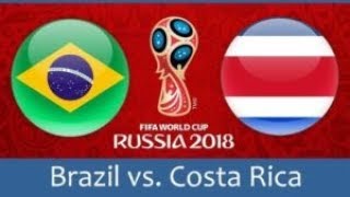 Brazil - Costa Rica | Announcement of the match | World Cup 2018 HD!