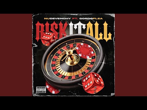 Risk It All (feat. Gordo Flea)