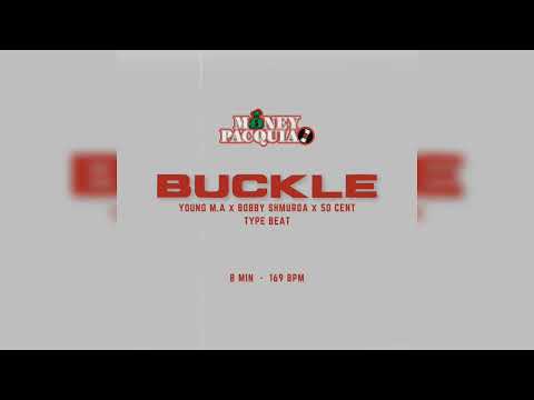 Young M.A. x Bobby Shmurda x 50 Cent type beat - Buckle