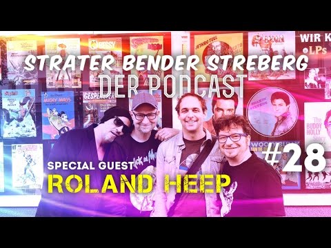 Sträter Bender Streberg - Der Podcast: Folge 28 mit Special Guest: Roland Heep