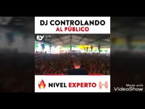DJ Controla Al Publico | Nivel Experto 👌😍🔥