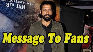 Here’s What Farhan Akhtar Has To Say To His Fans!