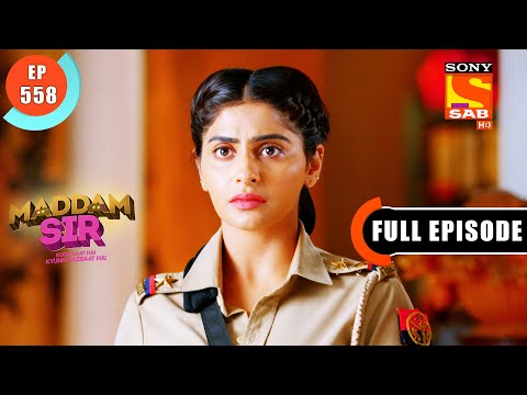 Amar Singh's Strategy- Maddam Sir - Ep 558 - Full Episode - 20 July 2022