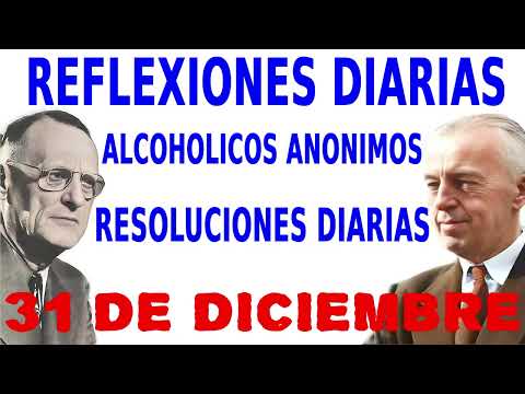 reflexiones diarias de alcoholicos anonimos | 31 de diciembre | Resoluciones diarias