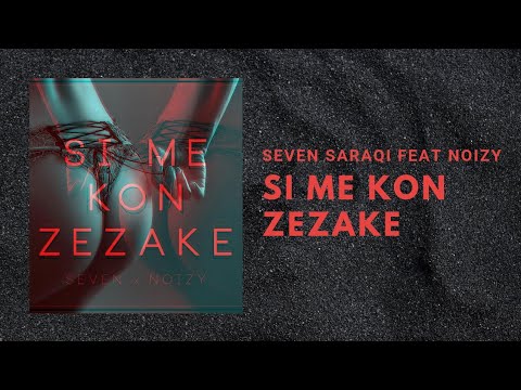 Seven Saraqi feat Noizy - Si Me Kon Zezake (Official Audio) HD