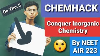 Super Hack to Remember Inorganic Chemistry | CHEMHACK | NEET UG and JEE