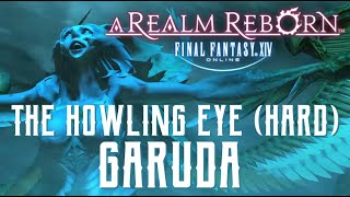The Howling Eye (Hard) - Garuda Trial Guide - FFXIV A Realm Reborn