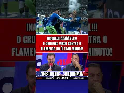 QUE LOUCURA! FLAMENGO LEVA A VIRADA DO CRUZEIRO NO ÚLTIMO MINUTO!!! MATHEUS PEREIRA FEZ O GOL!