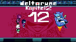 Let's Play Deltarune Kapitel 2 #12 Konfrontation mit der Königin