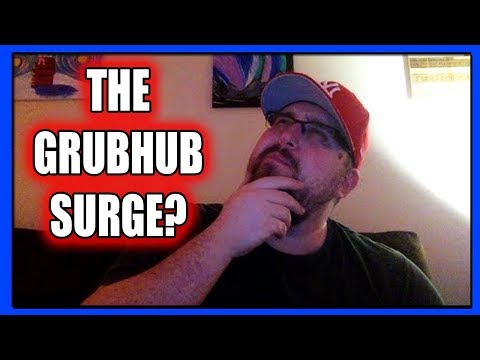 The GrubHub "Surge" - What is GrubHub trying to tell us? (PTD Vlogs Day 488)