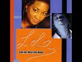 LoLa - Let's Call It A Night                                                                   *****