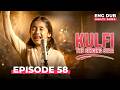 KULFI The Singing Star Full Episode 58 MULTI SUBS Indian Series In English Dubbed EP58