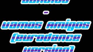 Bandido - Vamos Amigos (Eurodance Version)