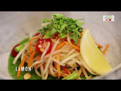 Som Tom | Great Chefs Great Recipes | Chef Amit Wadhera | FoodFood