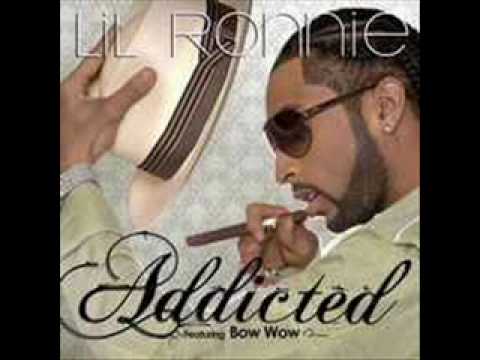 Lil Ronnie Ft. Bow Wow - Addicted