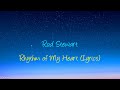 Rod Stewart - Rhythm of My Heart (Lyrics) (OLD)