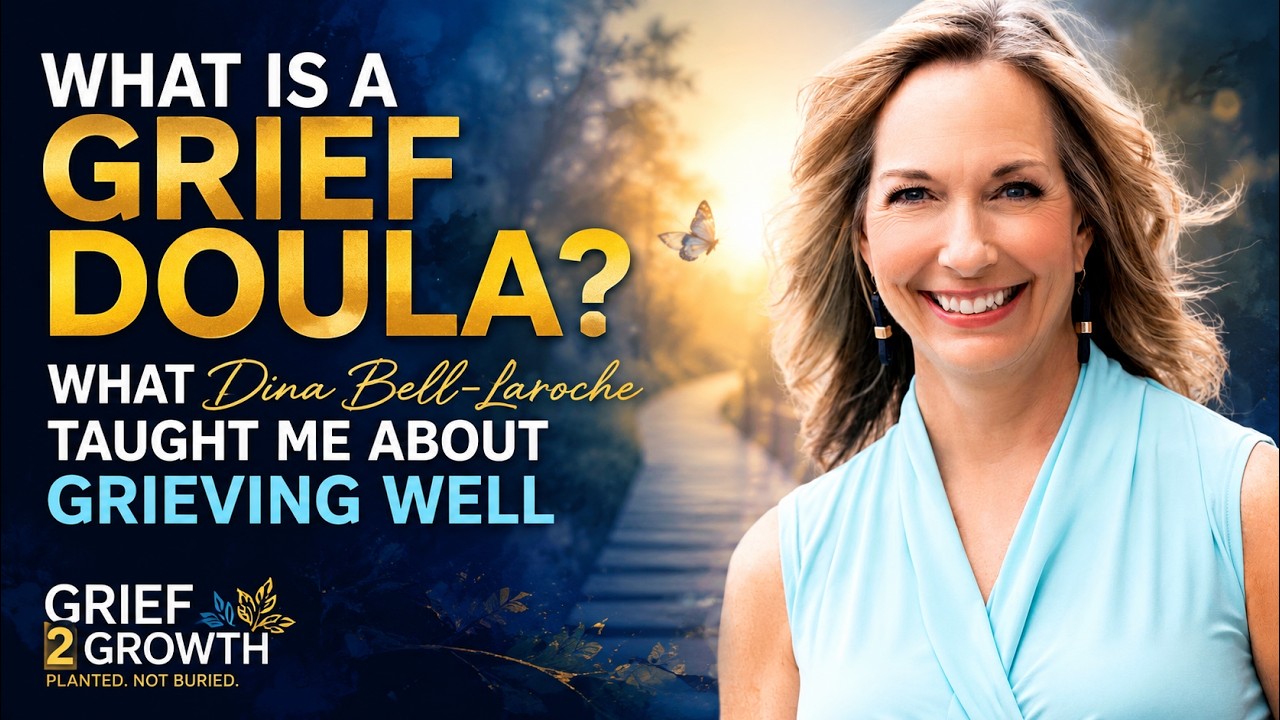Becoming a Grief Doula, with Dina Bell-Laroche | EP