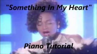 Something In My Heart by Michel'le on Piano