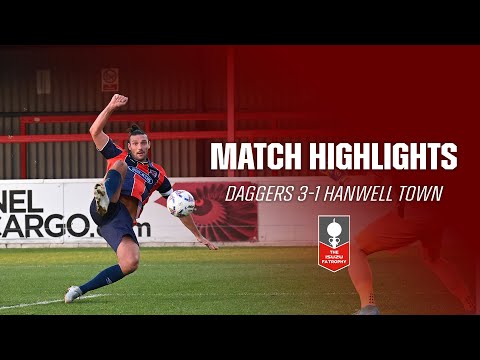 Match Highlights | Daggers 3-1 Hanwell Town | Isuzu FA Trophy Third Round