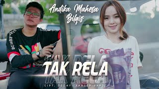 Download lagu Andika Mahesa ft Balqis - Tak Rela mp3
