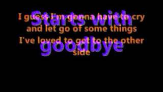 Starts with Goodbye by Carrie Underwood with lyrics