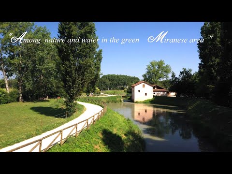 Among nature and water in the green Miranese area